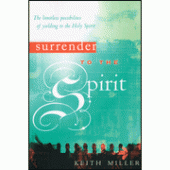 Surrender To The Spirit By Keith Miller 